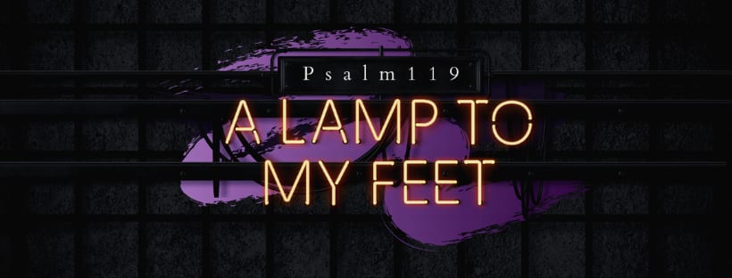 A Lamp to My Feet (Psalm 119) series art